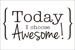todayichooseawesome
