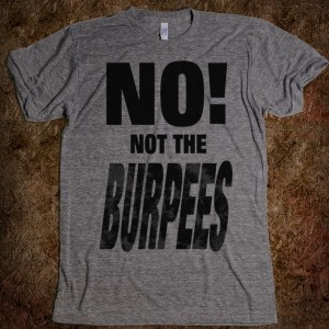 no-not-the-burpees.american-apparel-unisex-athletic-tee.athletic-grey.w760h760