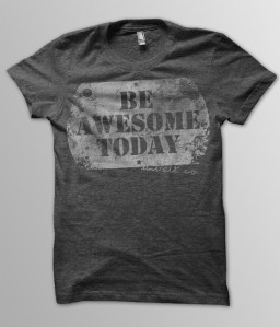 be-awesome-today-shirt